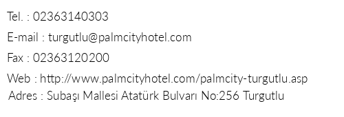 Palm City Hotel Turgutlu telefon numaralar, faks, e-mail, posta adresi ve iletiim bilgileri